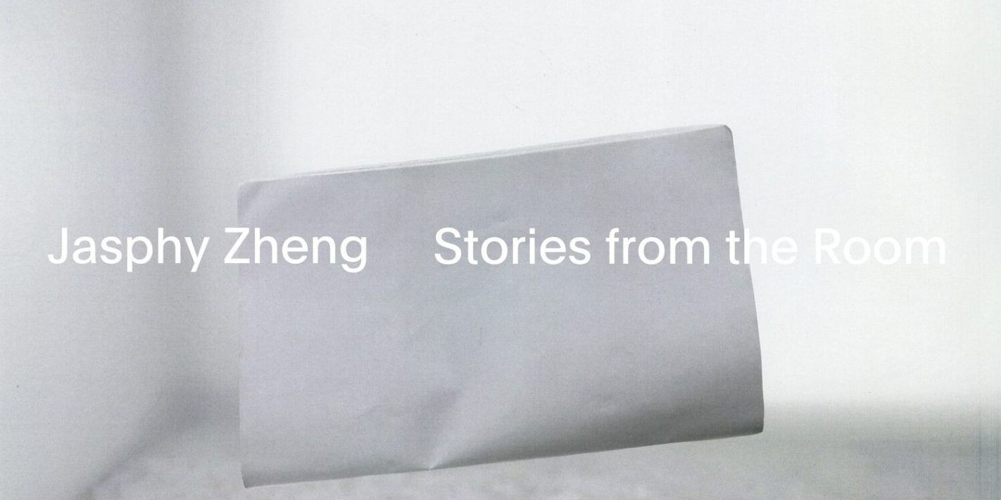 E-flyer_Jasphy Zheng_Stories from the Room
